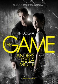 Anders De La Motte — [The Game01]The Game: O Jogo(Oficial)