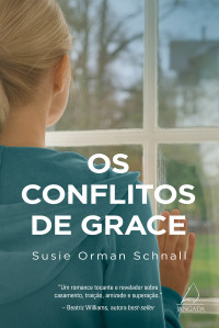 Susie Orman Schnall — Os conflitos de Grace