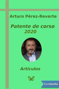 Arturo Pérez-Reverte — Patente de corso 2020