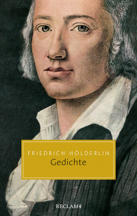 Friedrich Hlderlin;Gerhard Kurz; — Gedichte: Eine Auswahl