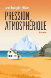 Jean-François Leblanc — Pression atmosphérique