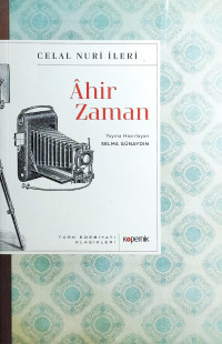 Celal Nuri İleri — Ahir Zaman