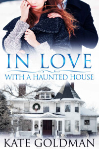 Kate Goldman — In Love With a Haunted House