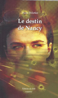 Suzie Pelletier — Le destin de Nancy (Les pirates du Web t. 3)