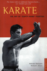 Hidetaka Nishiyama & Richard C. Brown — Karate the Art of "Empty-Hand" Fighting