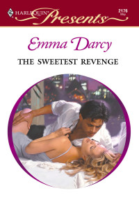 Emma Darcy — The Sweetest Revenge