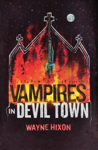 Wayne Hixon — Vampires in Devil Town