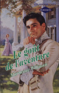 Marianne Willman — Le Gout De L'Aventure