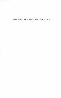 Wilhelm Ropke — The Social Crisis of Our Time