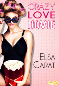 Carat, Elsa — Crazy Love Movie