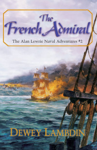 Dewey Lambdin — The French Admiral