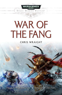 Chris Wraight — War of the Fang