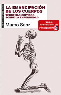 Marco Sanz; — La emancipacin de los cuerpos