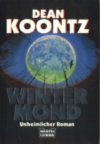 Dean R. Koontz — Wintermond