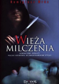 Remigiusz Mróz — Wieża milczenia