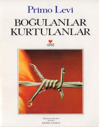 Primo Levi — Boğulanlar Kurtulanlar