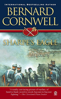 Bernard Cornwell — Sharpe's Eagle - Sharpe #08