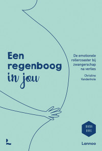 Christine Vandenhole — Een regenboog in jou