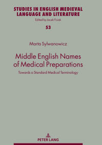 Sylwanowicz, Marta; — Middle English Names of Medical Preparations