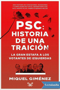 Miquel Giménez Gómez — PSC: Historia De Una Traición