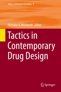 Nicholas A. Meanwell — Tactics in Contemporary Drug Design