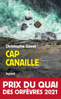 Gavat, Christophe — Cap Canaille