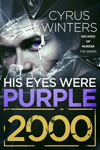 Cyrus Winters  — His Eyes Were Purple 2000