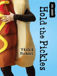 Vicki Grant — Hold the Pickles