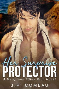 J P Comeau — Her Surprise Protector