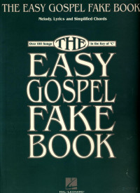 Hal Leonard — The Easy Gospel Fake Book