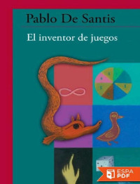 Pablo de Santis — El inventor de Juegos