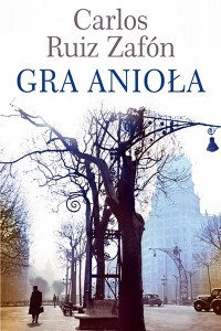 Carlos Ruiz Zafón — Gra anioła