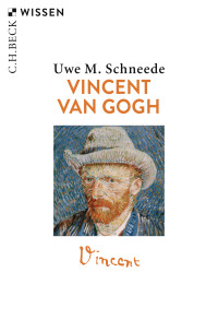 Uwe M. Schneede; — Vincent van Gogh