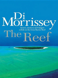 Di Morrissey — The Reef
