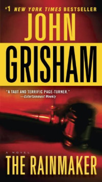 John Grisham [Grisham, John] — The Rainmaker