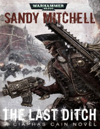 Sandy Mitchell — The Last Ditch