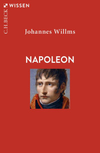 Willms, Johannes — Napoleon