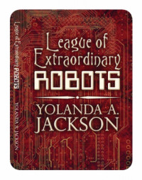 Yolanda Jackson — League of Extraordinary Robots