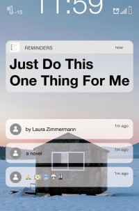 Laura Zimmermann — Just Do This One Thing for Me