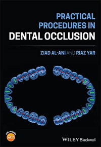 Ziad Al-Ani, Riaz Yar — Practical Procedures in Dental Occlusion