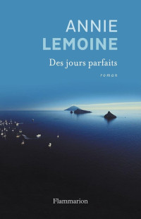 Lemoine, Annie — Des jours parfaits