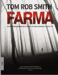 Tom Rob Smith — Farma