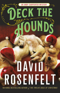 David Rosenfelt — Deck the Hounds: An Andy Carpenter Mystery
