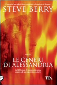 Steve Berry — Le ceneri di Alessandria