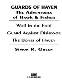 Simon R. Green — Guards of Haven