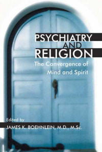 Boehnlein, James K. — Psychiatry and Religion