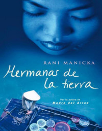 Rani Manicka — Hermanas De La Tierra