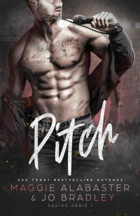 Maggie Alabaster; Jo Bradley — Pitch (Saving Abbie Book 1)