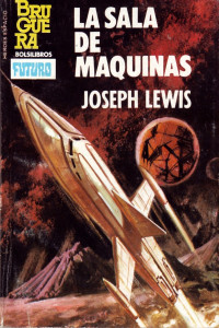 Joseph Lewis — La sala de máquinas