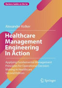 Alexander Kolker — Healthcare Management Engineering In Action